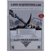Ajit Prakashan's Land Acquisition Law for LL.B & BA. LL.B by Adv. Sudhir J. Birje